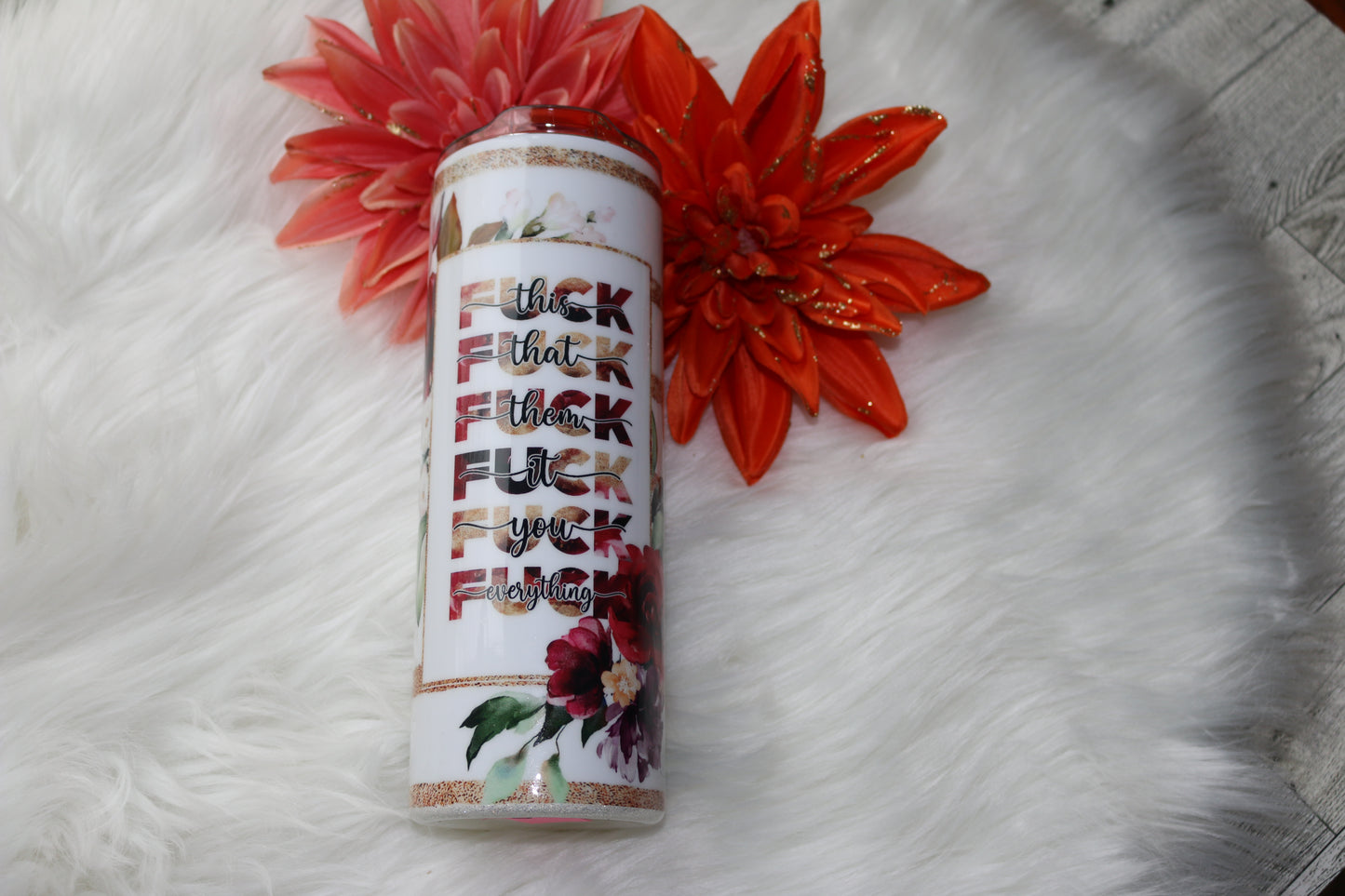 20 oz EFF this... Stainless Steal Tumbler